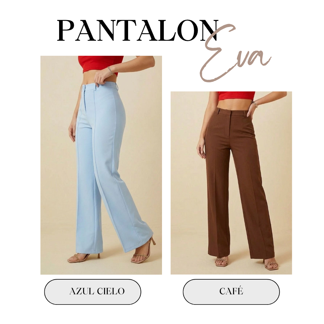 PANTALÓN EVA Llévate 2 x 130.000
